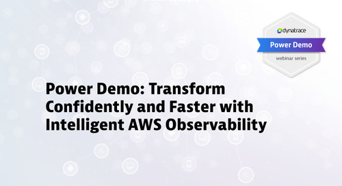 Power Demo: Transform Confidently and Faster with Intelligent AWS Observability