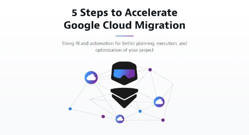 5 Steps to Accelerate Google Cloud Migration