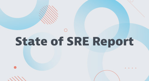 State of SRE Report: 2022 Edition