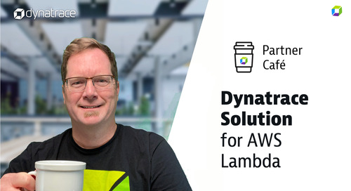 Dynatrace Partner Café - AWS Lambda