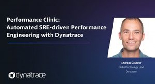 Performance Clinic: Automated SRE-driven Performance Engineering with Dynatrace