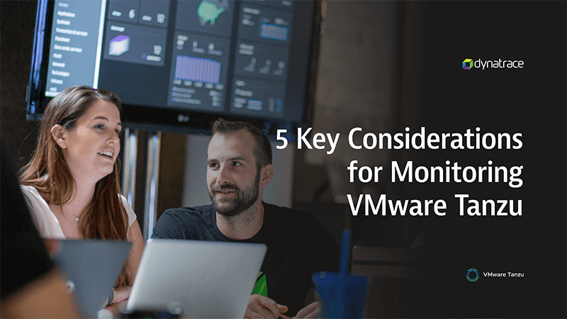 5 Key considerations for monitoring VMware Tanzu